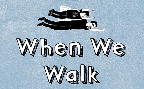 When We Walk